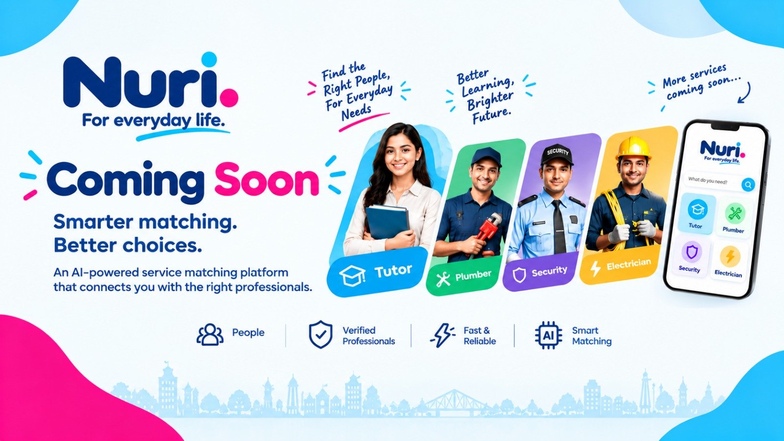 Nuri — For everyday life. Coming Soon. Smarter matching. Better choices. An AI-powered service matching platform that connects you with tutors, plumbers, security and electricians.